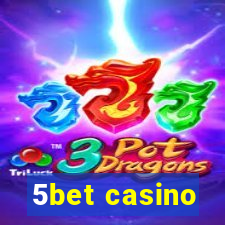 5bet casino